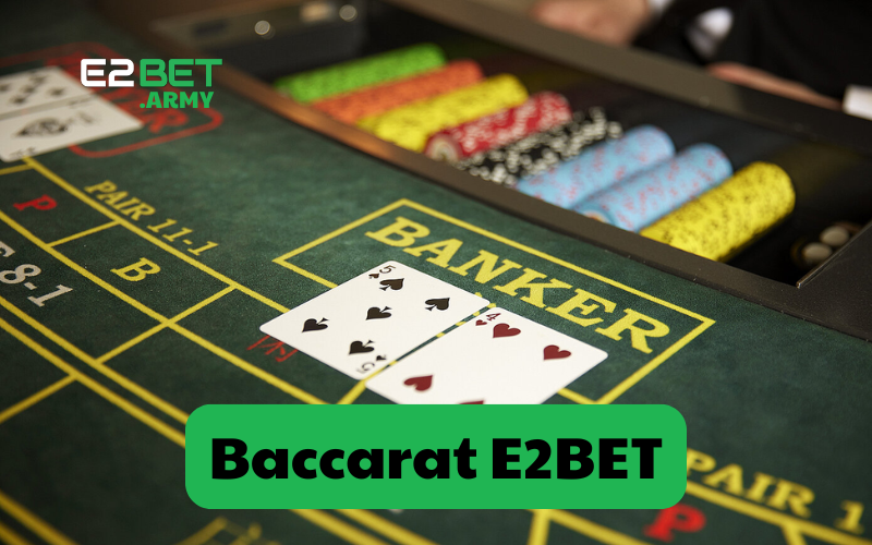 Baccarat E2BET