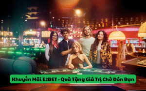 khuyến mãi e2bet